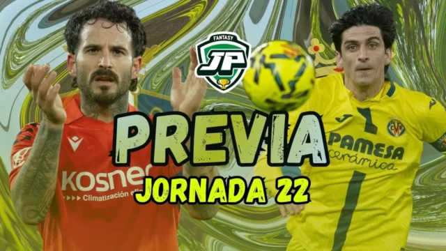 previa jornada 22 Osasuna - Villarreal