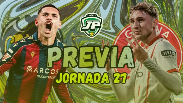 previa jornada 27 Levante - Girona