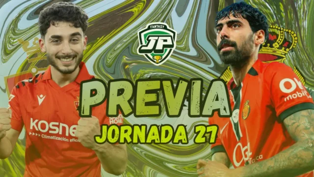 previa jornada 27 Osasuna - Mallorca previa jornada 27 Osasuna - Mallorca