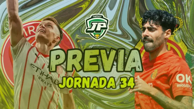 previa jornada 34 Girona FC - RCD Mallorca
