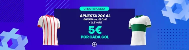 Kirolbet Girona vs Elche Kirolbet Girona vs Elche