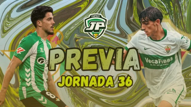 previa jornada 36 Betis - Elche