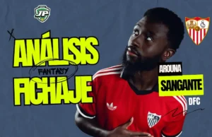 Sangante Sevilla análisis fantasy fichaje