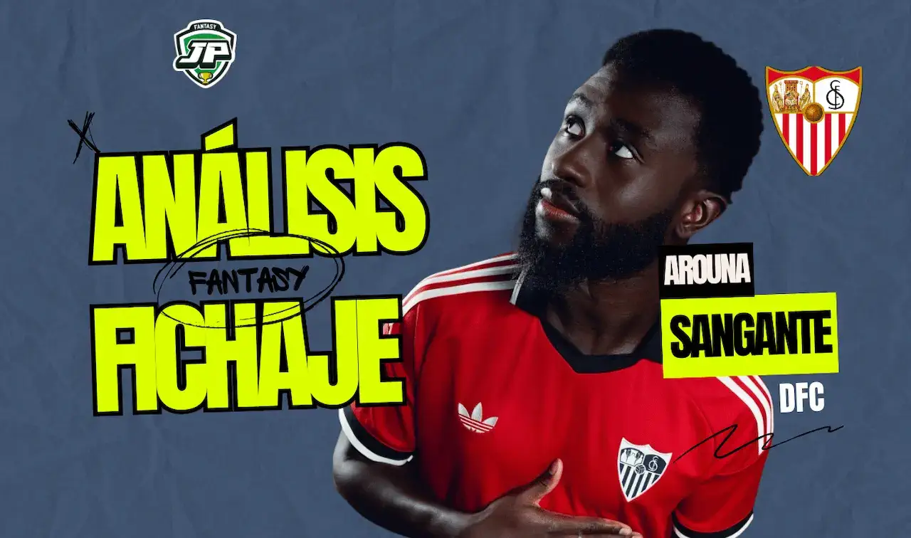 Sangante Sevilla análisis fantasy fichaje