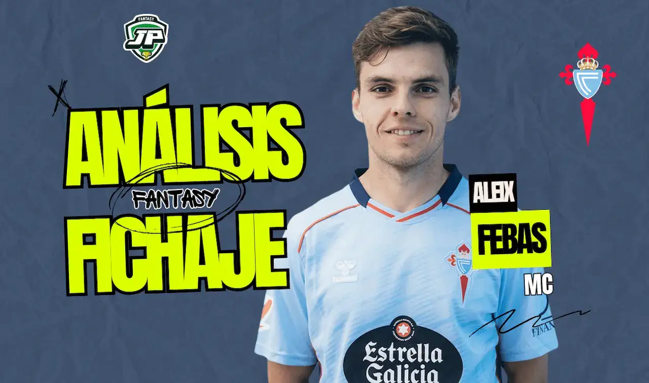 Aleix Febas análisis fantasy fichaje Celta