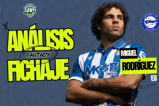 Miguel Rodríguez análisis fantasy Alavés