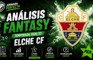 análisis fantasy Elche LaLiga 26-27