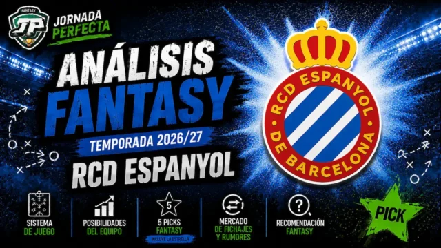 analisis-fantasy-espanyol-26-27 análisis fantasy Espanyol LaLiga 26-27
