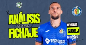 Nemanja Gudelj análisis fantasy Getafe CF fichaje
