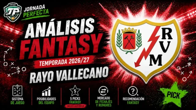 analisis-fantasy-rayo-vallecano-26-27 análisis fantasy FC Rayo Vallecano LaLiga 26-27
