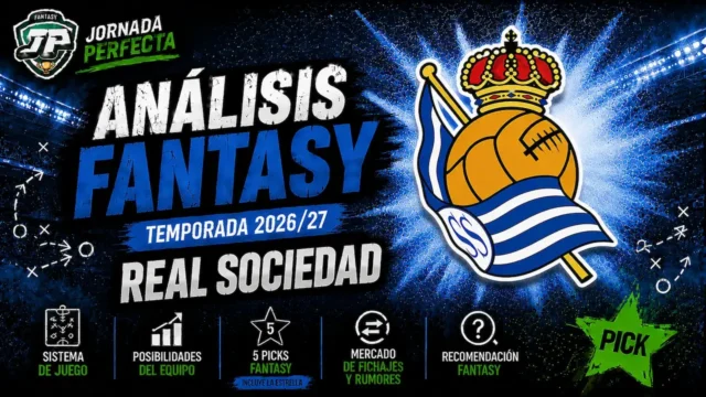 análisis fantasy Real Sociedad LaLiga 26-27