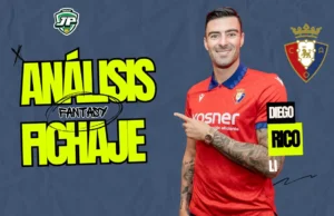 Diego Rico fichaje Osasuna análisis fantasy