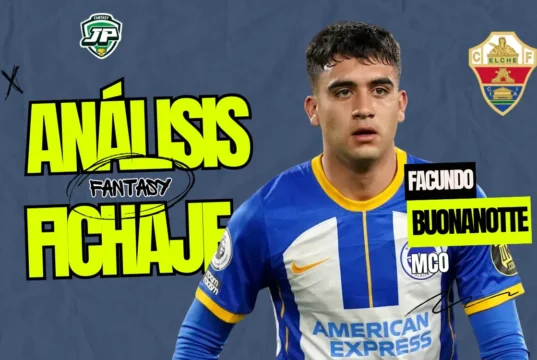 Facundo Buonanotte análisis fantasy Elche