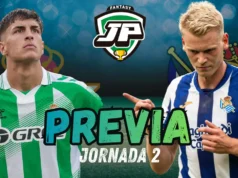 Previa Fantay Alineaciones Probables Betis - Real Sociedad