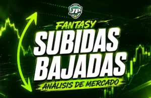 subidas y bajadas mercado fantasy