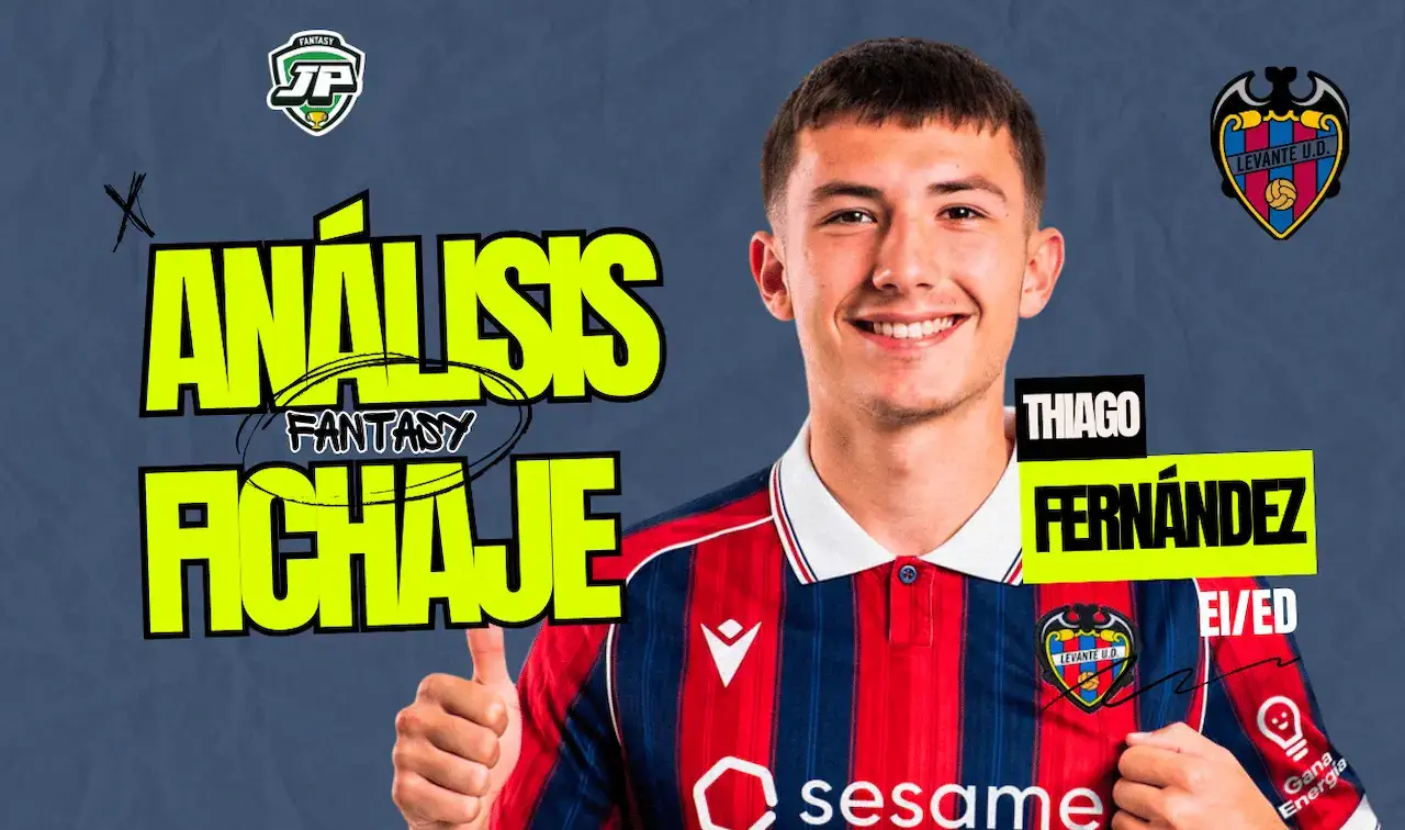 Thiago Fernández, análisis fantasy Levante