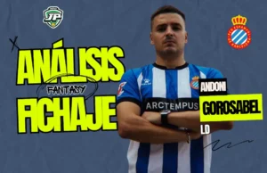 Gorosabel RCD Espanyol análisis fichaje fantasy