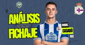 Análisis Fantasy Marc Casadó Depor