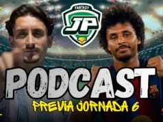 Podcast Fantasy Alineaciones Probables Jornada 6