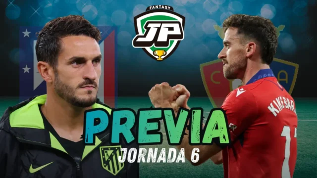 previa-fantasy-atletico-osasuna-jornada-6-26-27 Previa Fantasy Atlético - Osasuna