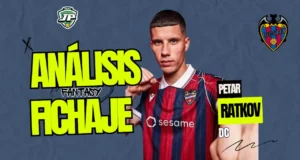 Petar Ratkov Levante UD análisis fantasy fichaje