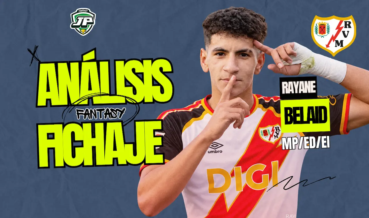 Rayane Belaid Rayo Vallecano análisis fantasy