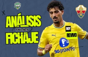 Roy Revivo análisis fantasy fichaje Elche CF