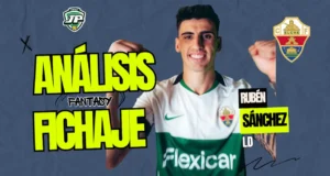 Rubén Sánchez análisis fantasy fichaje Elche CF
