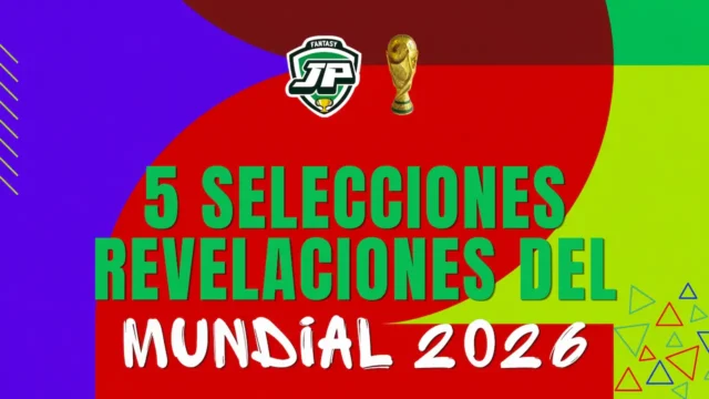 5 selecciones revelaciones Mundial 5 selecciones revelaciones Mundial