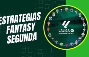 ESTRATEGIAS FANTASY SEGUNDA DIVISION