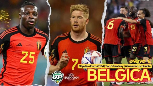 Bélgica fantasy Euro 2024 Bélgica fantasy Euro 2024