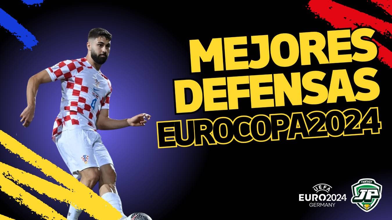 mejores defensas Eurocopa 2024 fantasy
