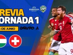 Previa Hungría - Suiza Jornada 1