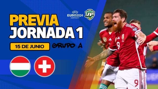 Hungría - Suiza Jornada 1 Previa Hungría - Suiza Jornada 1