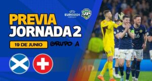 Previa Escocia - Suiza Jornada 2