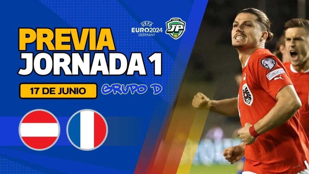 Previa Austria - Francia Jornada 1
