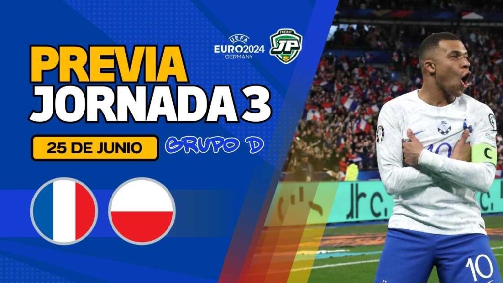 Previa Francia - Polonia Jornada 3