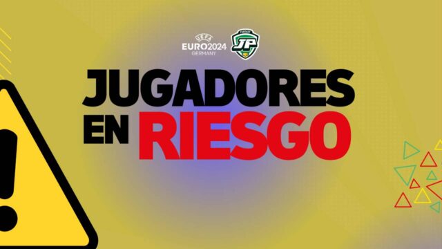 jugadores en riesgo Euro 2024