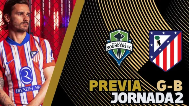 GRUPO B J2 Seattle - Atleti Mundial de Clubes FIFA 2025