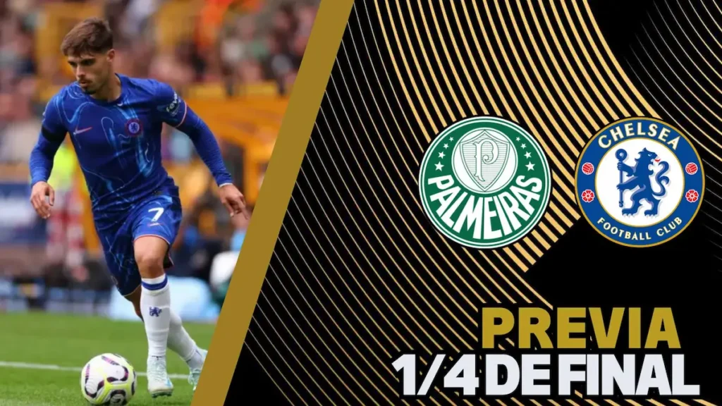 Previa Cuartos Palmeiras - Chelsea Mundial de Clubes FIFA 2025