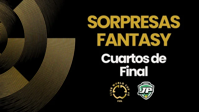 sorpresas fantasy Cuartos de Final