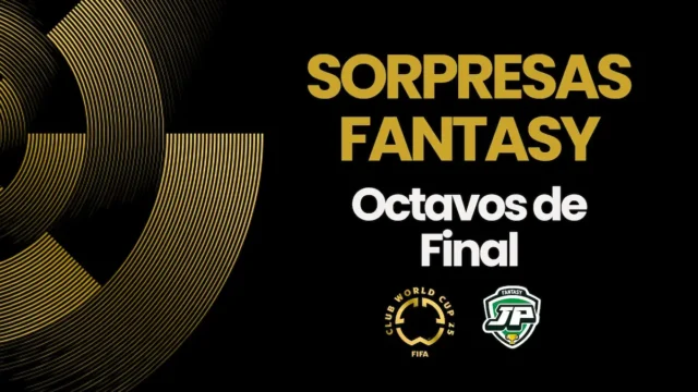 sorpresas fantasy Octavos de Final